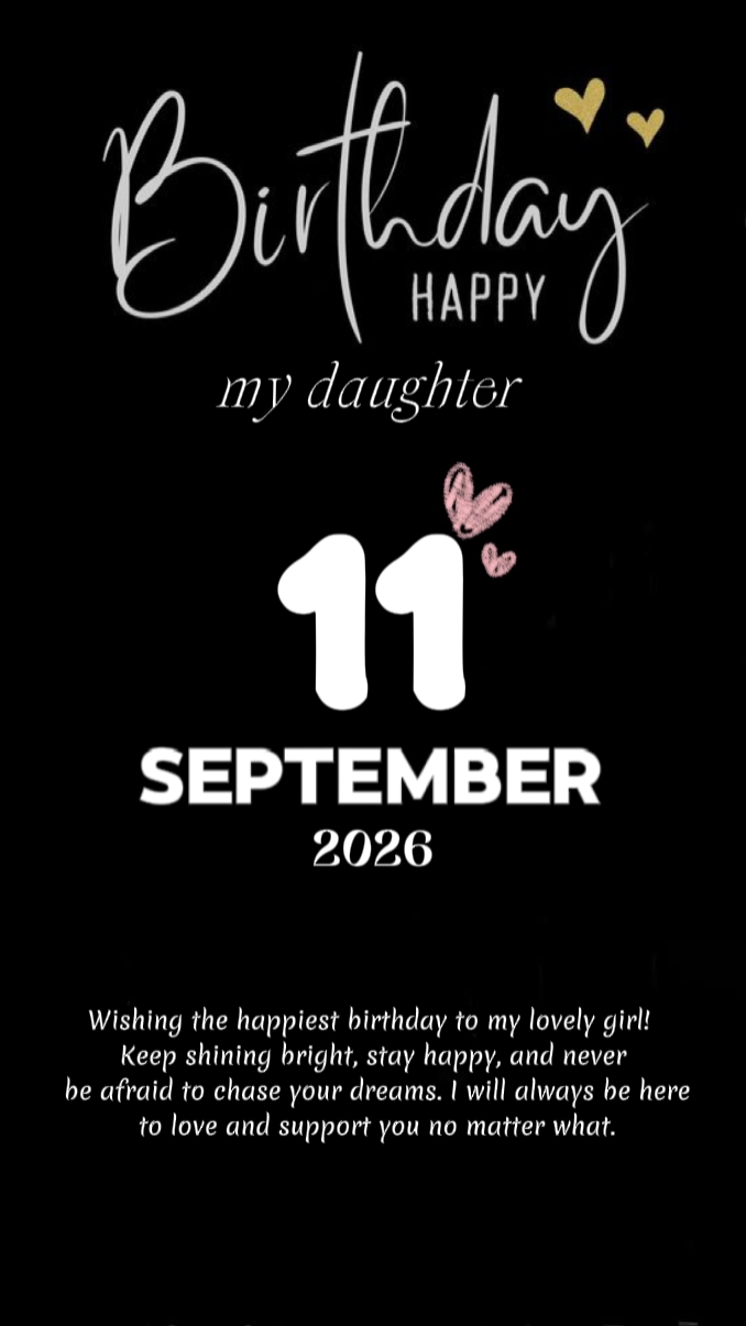 BDAY DAUGHTER 11 SEP