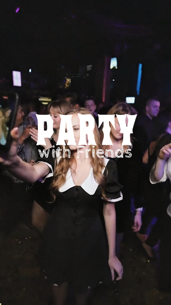 Party With friend 