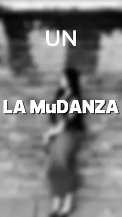 LA MuDANZA