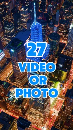 27 video or photo 