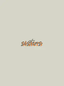 The theme is sisters