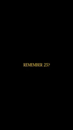 remember 25?