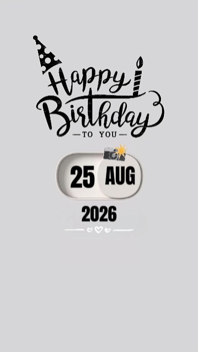 BIRTHDAY 25 AUGUST 