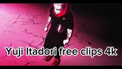 Itadori Free clips 