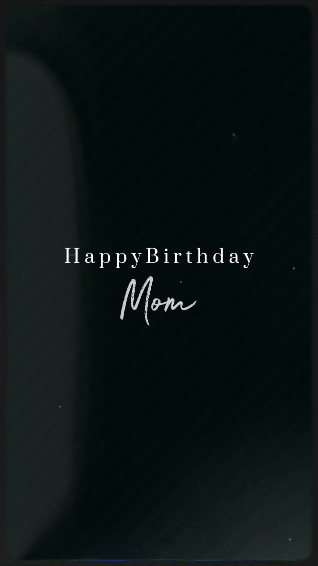 Happy birthday Mom