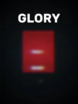 GLORY