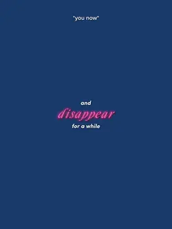 disappear