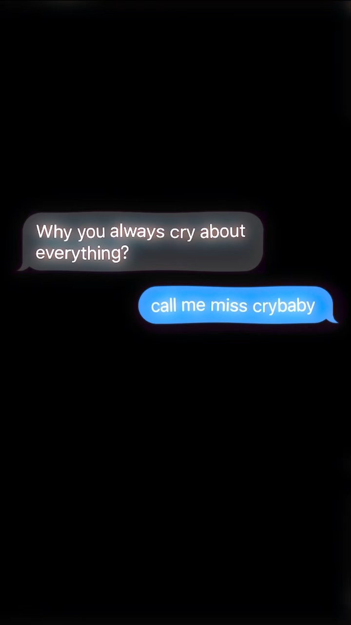 Call me miss crybaby