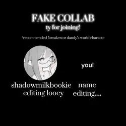 FAKE COLLAB WITH ME!