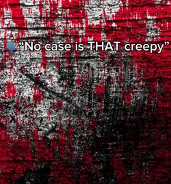 Creepy murder case..