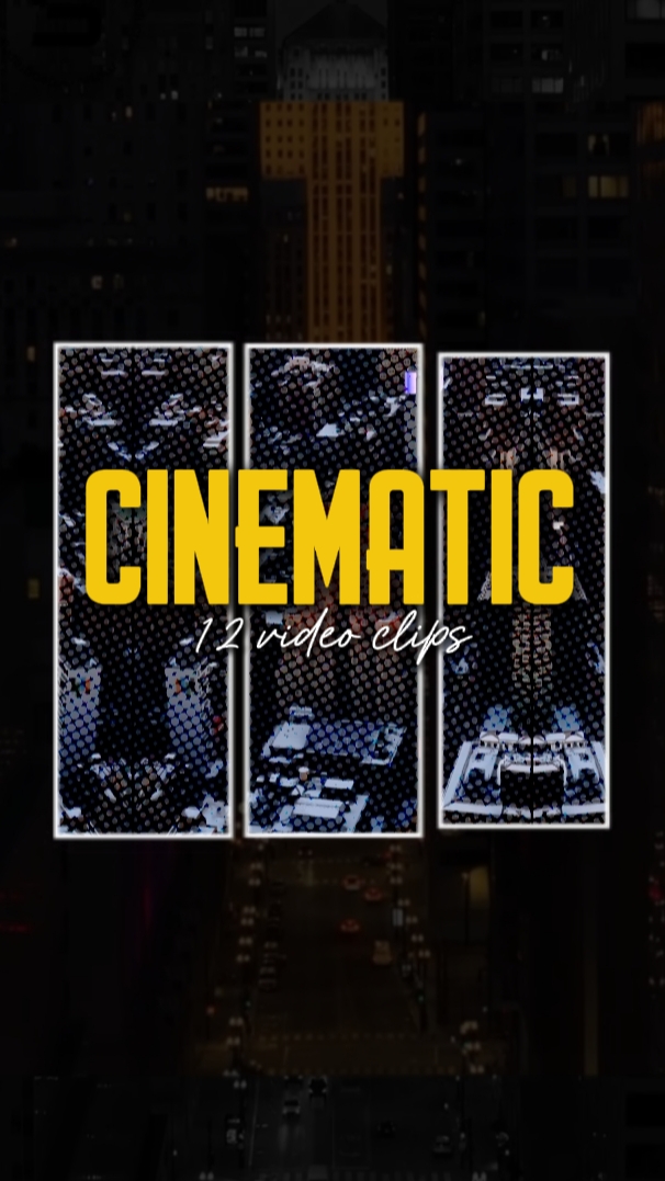 cinematic 12 clips
