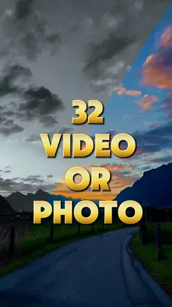 32 video or photo 