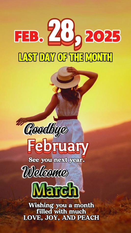 LAST DAY OF FEB. 28