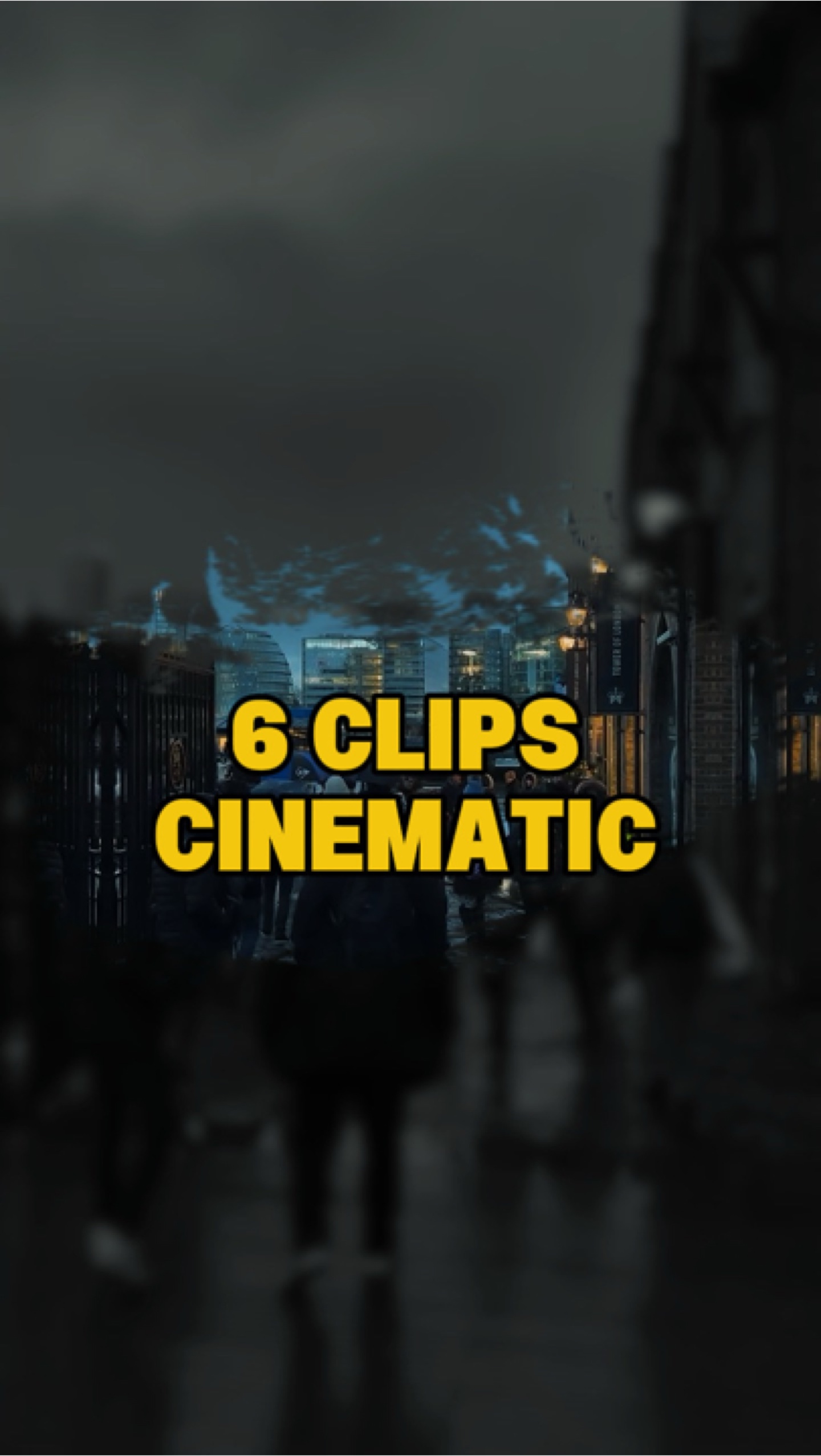 6 Clips Cinematic 