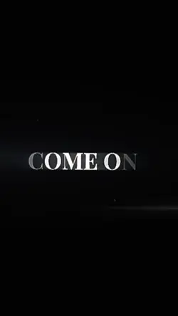 Come On