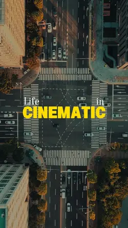 Life in cinematic
