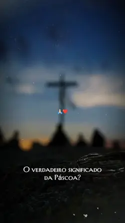 A verdadeira Páscoa