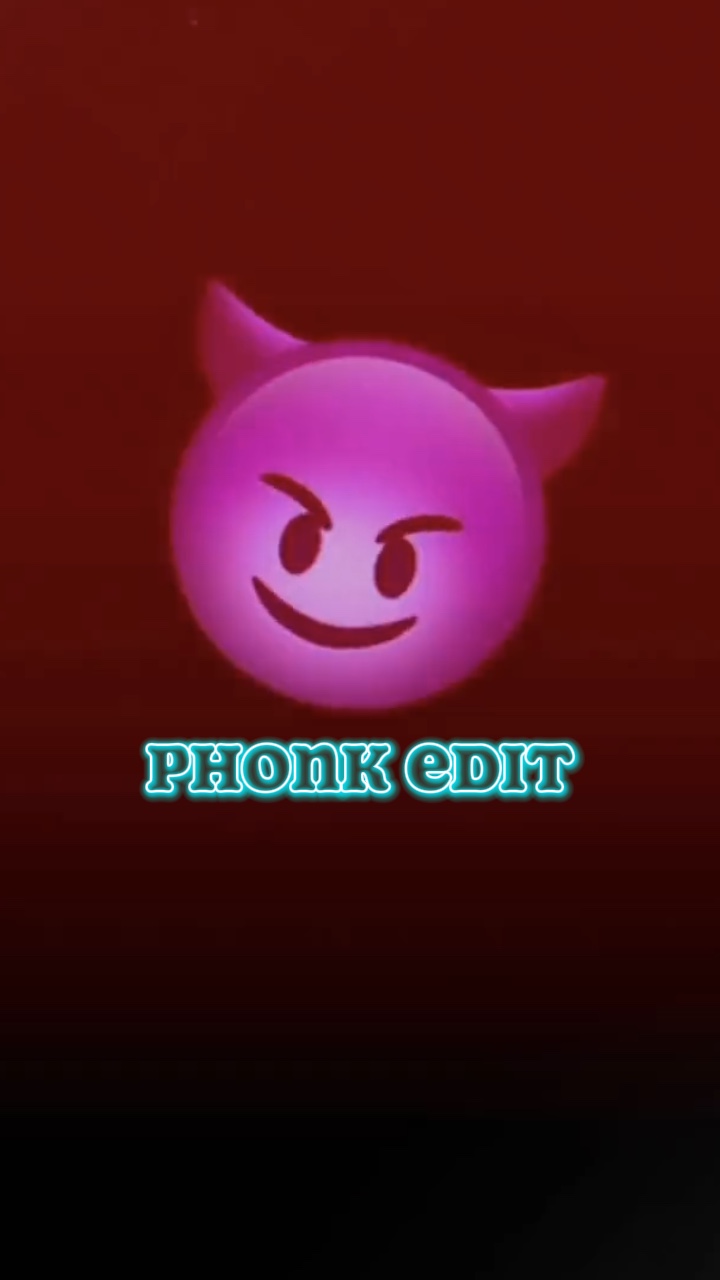 Phonk edit