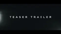 TEASER TRAILER 