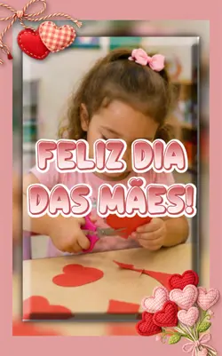 Feliz dia das mães
