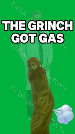 THE GRINCH HAS GAS
