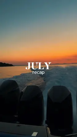 july recap