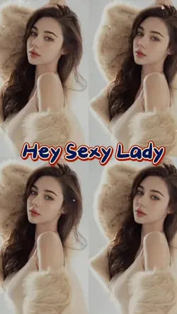 Hey Sexy Lady