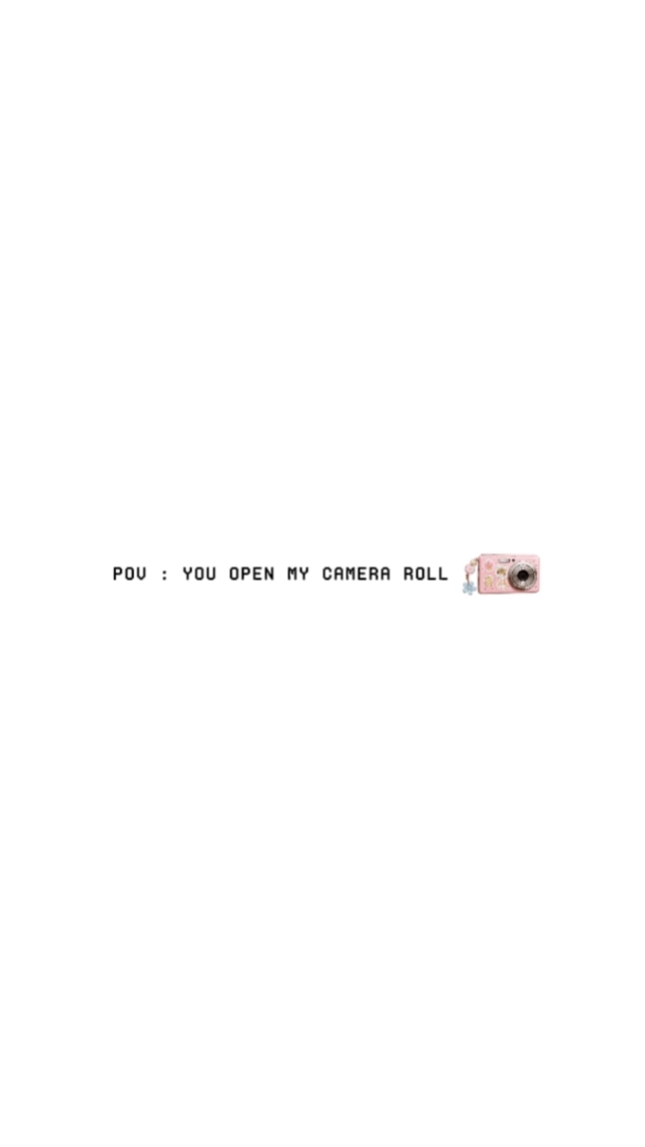 my camera roll