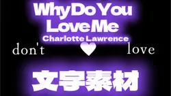 Why Do You Love Me