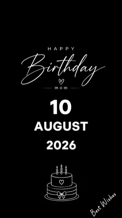 HBD MOM 10 AUGUST 