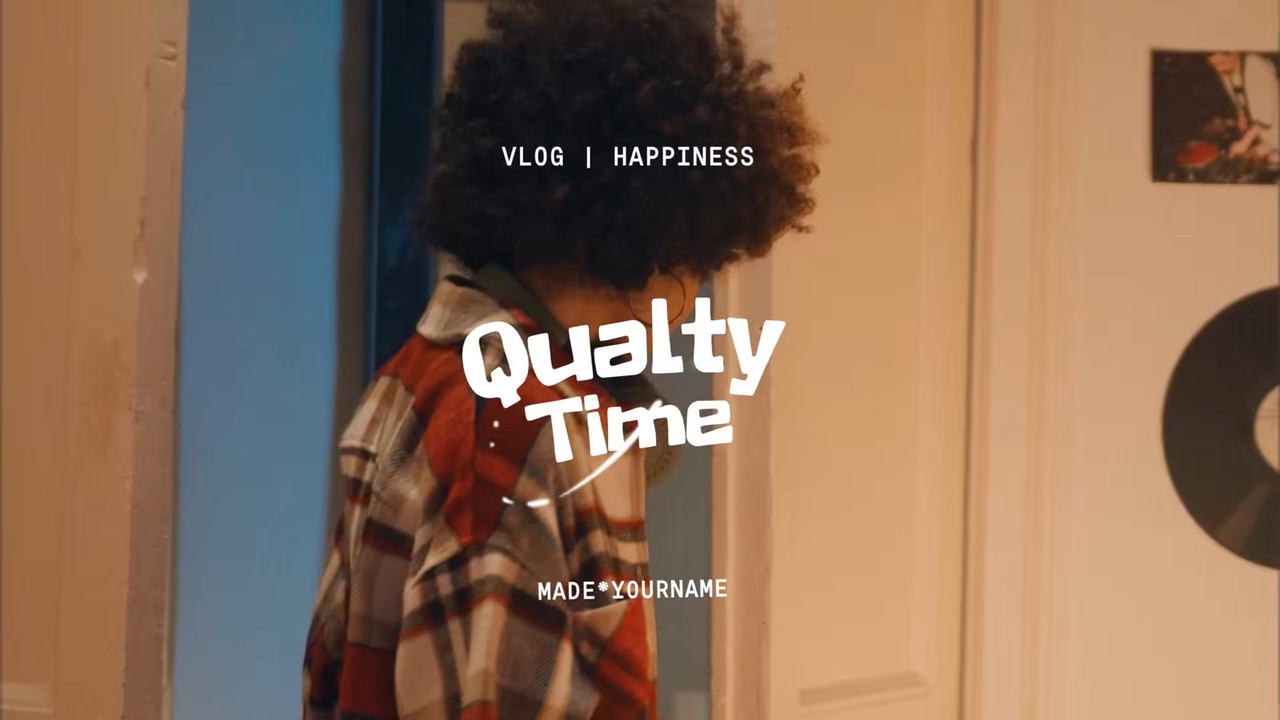 VLOG QUALITY TIME