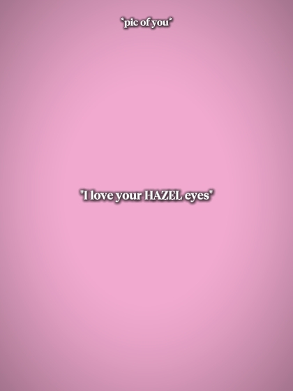 iloveyourhazeleyes