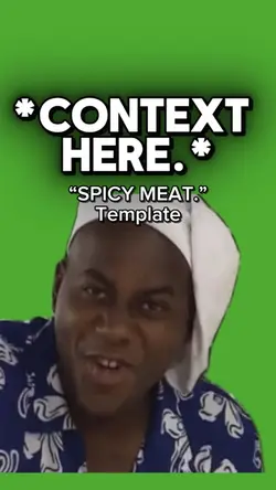 “SPICY MEAT.” 