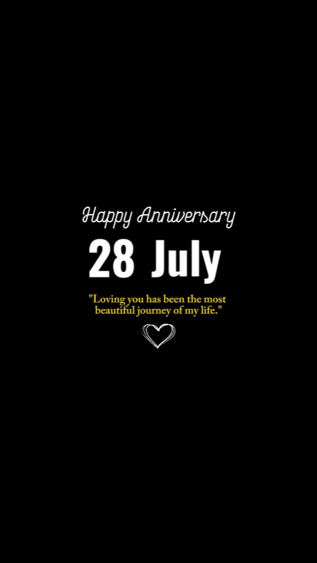 Anniversary 28 July