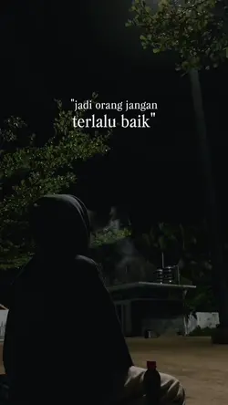 jangan terlalu baik