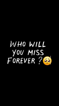 who will u miss 4eva