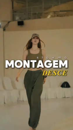 MONTAGEM DESCE