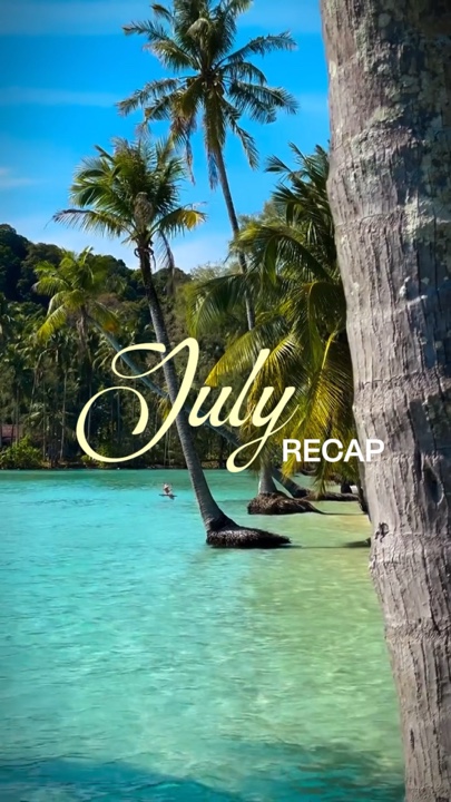 July Recap