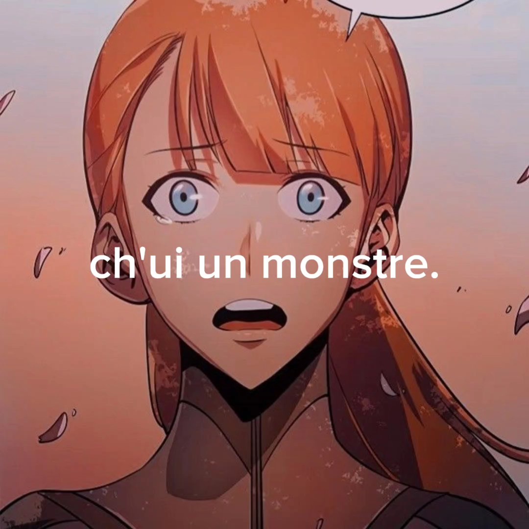 ch'ui un monstre ?