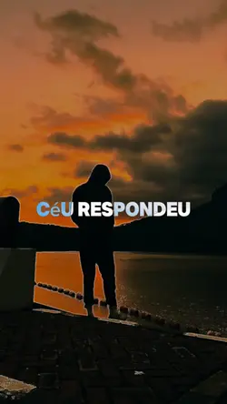 O céu Respondeu