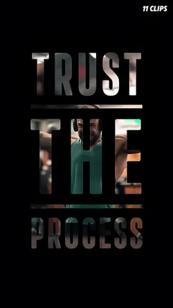Trust the process w6