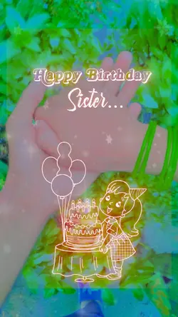 Happybirthday sister