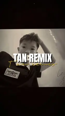 TAN REMIX