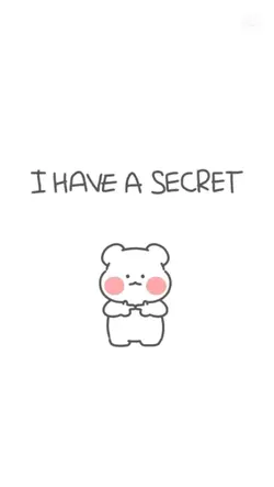 I have a secret