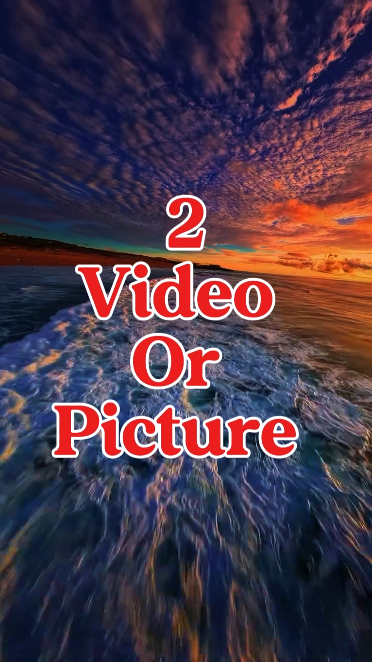 2 video or photo