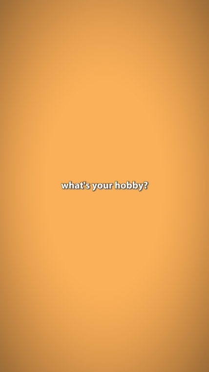 was ist dein Hobby