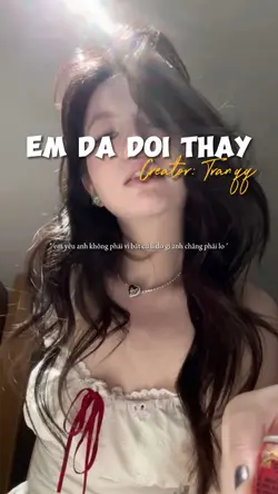 EM ĐÃ ĐỔI THAY