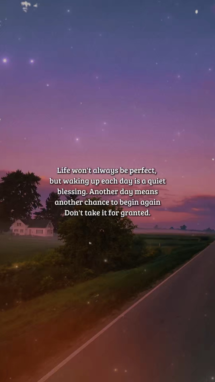 Life won't always
