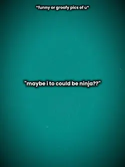 Ninjaaaa