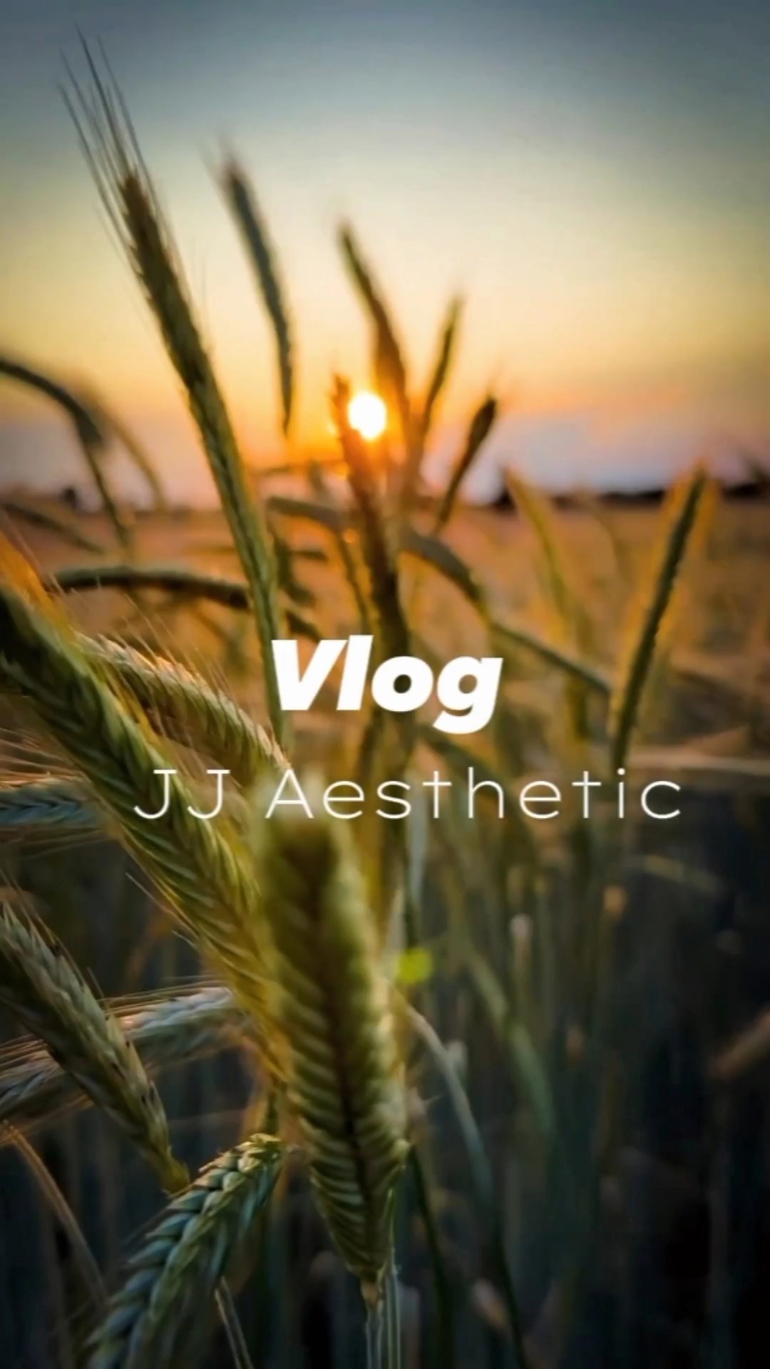 Vlog JJ Aesthetic